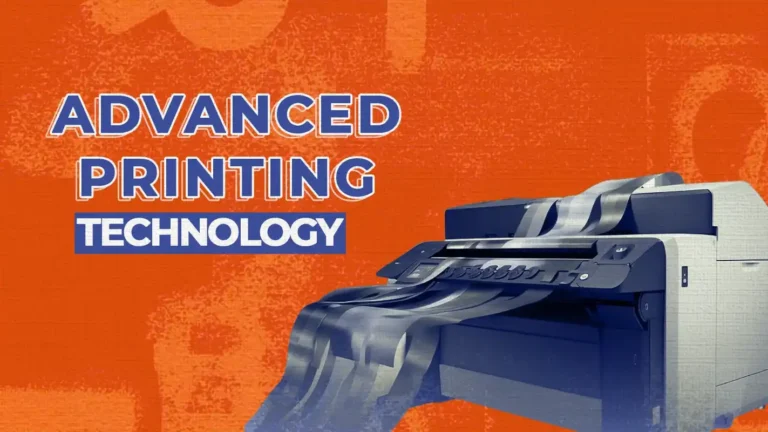 advanced printing technology