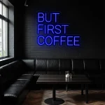 neon sign but first coffee text coffee shop decor 1