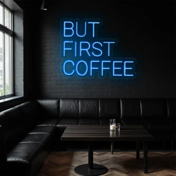 Neon Sign But First Coffee Text Coffee Shop Decor 6