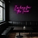 neon sign i m here for the tacos text purple restaurant decor 1
