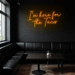 neon sign i m here for the tacos text purple restaurant decor 1