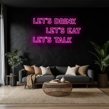 neon sign let s drink let s eat let s talk fast food decor 2