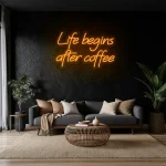 neon sign life begins after coffee text coffee shop decor 1