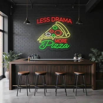 neon sign pizza slice with less drama more pizza text bar decor 1
