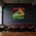 neon sign pizza slice with less drama more pizza text bar decor 1