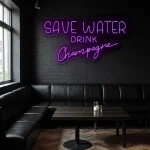 neon sign save water drink champagne bar decor 1