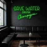 neon sign save water drink champagne bar decor 1