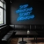 neon sign stop thinking start drinking text bar decor 1