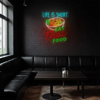 neon sign thai food bowl with life is short text fast food decor 1