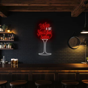 neon sign wine a bit you ll feel better text with wine glass shap 1