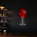 neon sign wine a bit you ll feel better text with wine glass shap 1